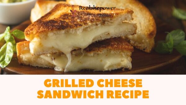 The Ultimate Grilled Cheese Sandwich Recipe