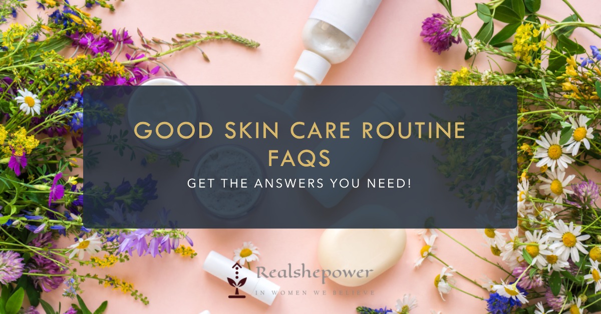 What Is A Good Skin Care Routine For Glowing, Radiant Skin?