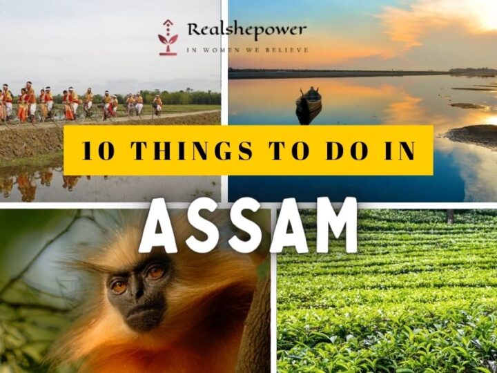 10 Things To Do In Assam: Unveiling The Secrets Of The North-East