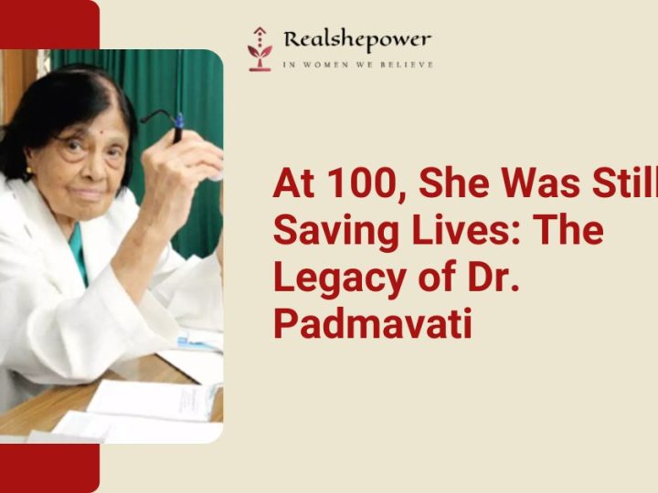 The Inspiring Life Of Dr. Padmavati: India’s First And Oldest Woman Cardiologist