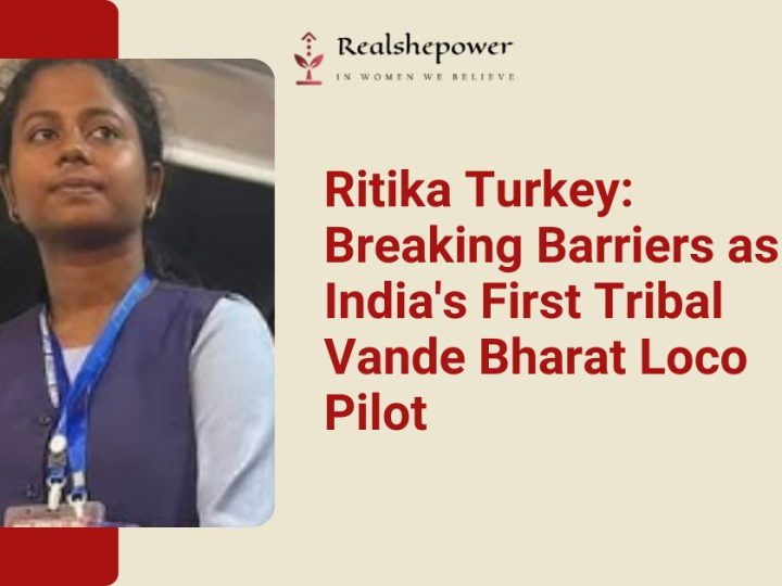 Ritika Turkey: India’s First Tribal Assistant Loco Pilot On Vande Bharat Express