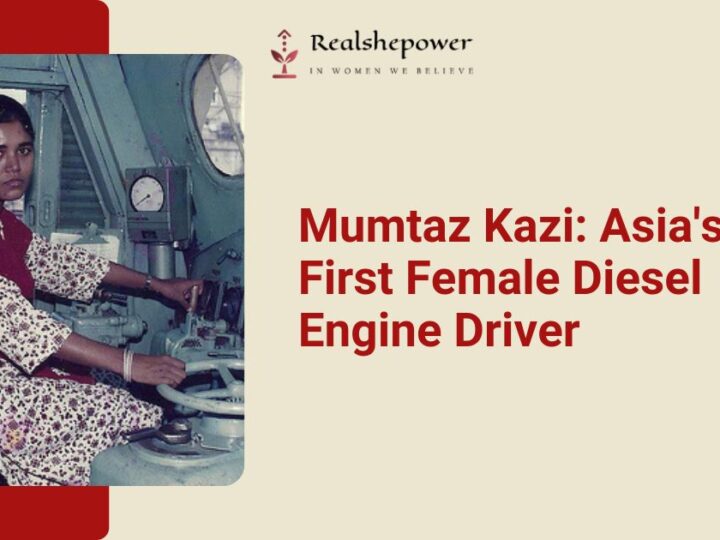 The Trailblazing Journey Of Mumtaz Kazi: Asia’S First Diesel Engine Train Driver